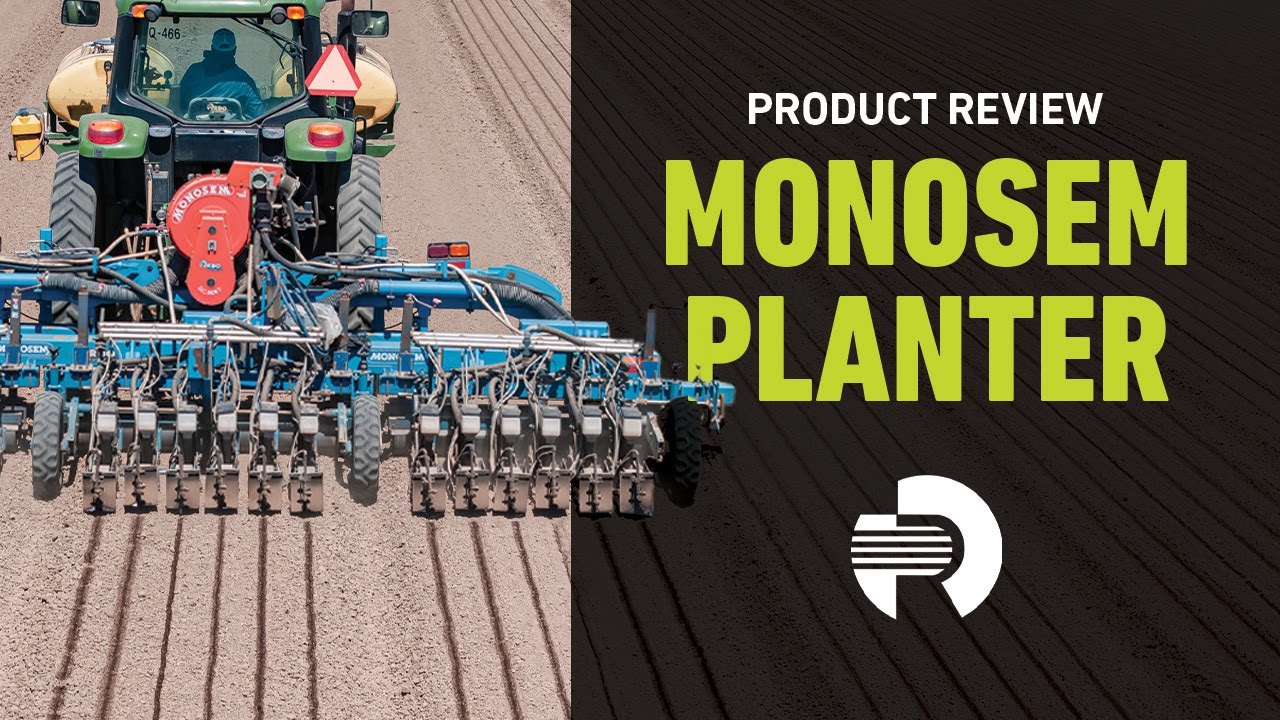 Why Growers Choose Monosem Planters for Precision and Durability