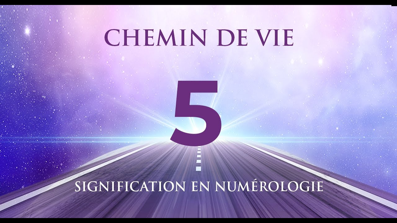 🛤️ CHEMIN DE VIE 5 EN NUM&Eacute;ROLOGIE : Tout savoir !