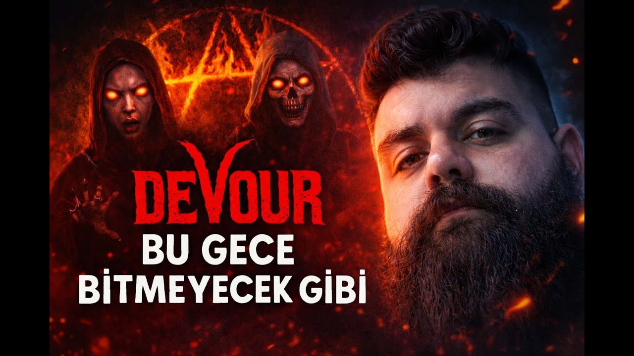 Canlı Yayın DEVOUR ! Bu Gece Bize Zor Geçicek :(