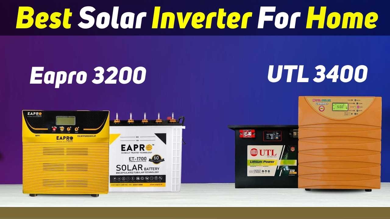 Eapro Tron 3200 vs UTL Gamma 3400 | Solar inverter for Home | Best Inverter For Home 2026