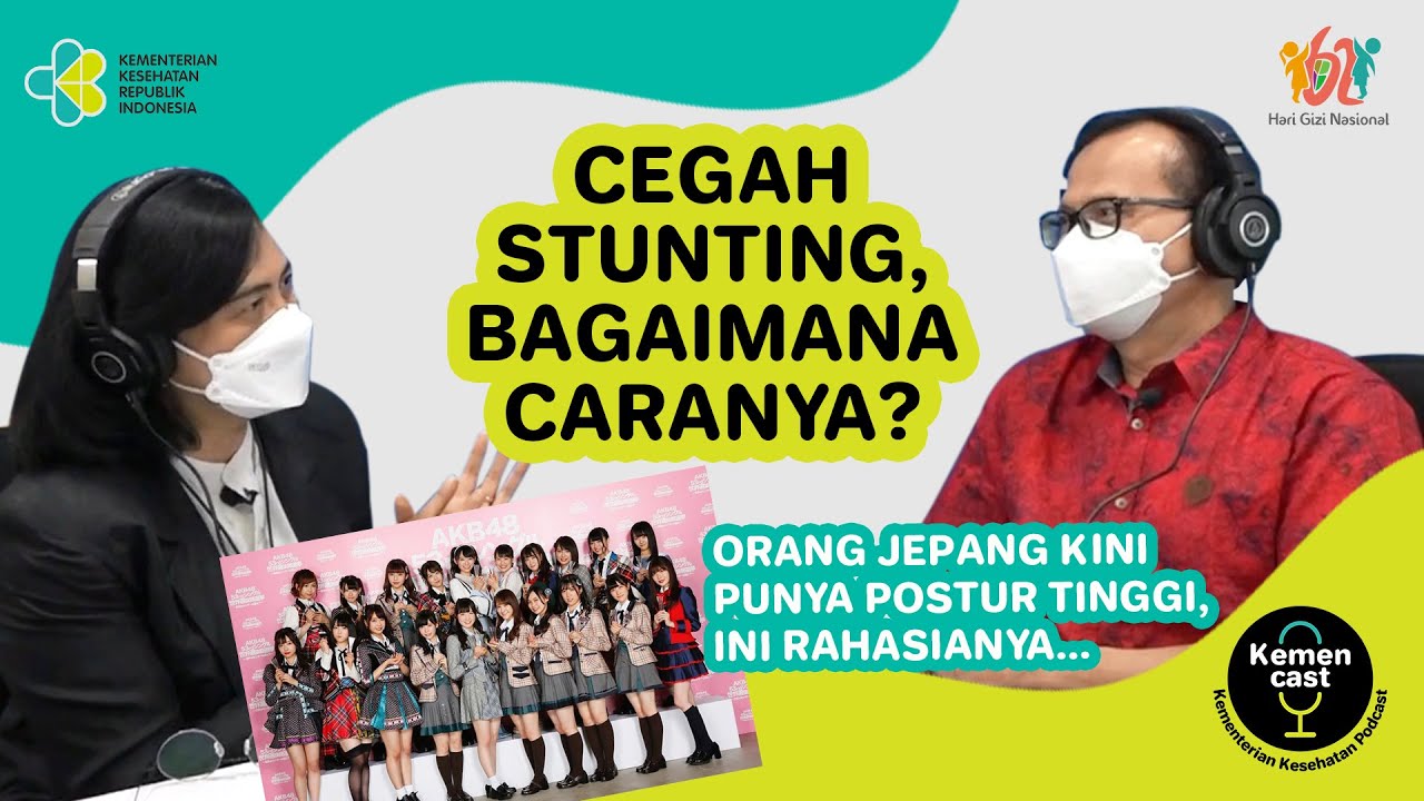 KEMENCAST #4 - Cegah Stunting Bagaimana Caranya? #KementerianKesehatanPodcast