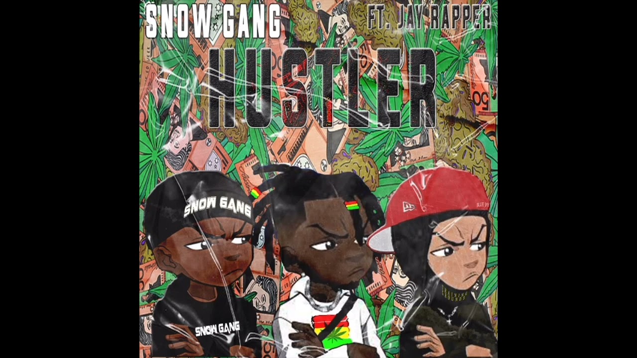Snow gang _ Hustler(prod outras vibes x power beat)ft Jay Rapper