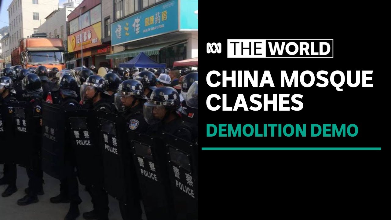 Chinese police clash with Hui Muslim ethnic group trying to protect Yunnan mosque | The World