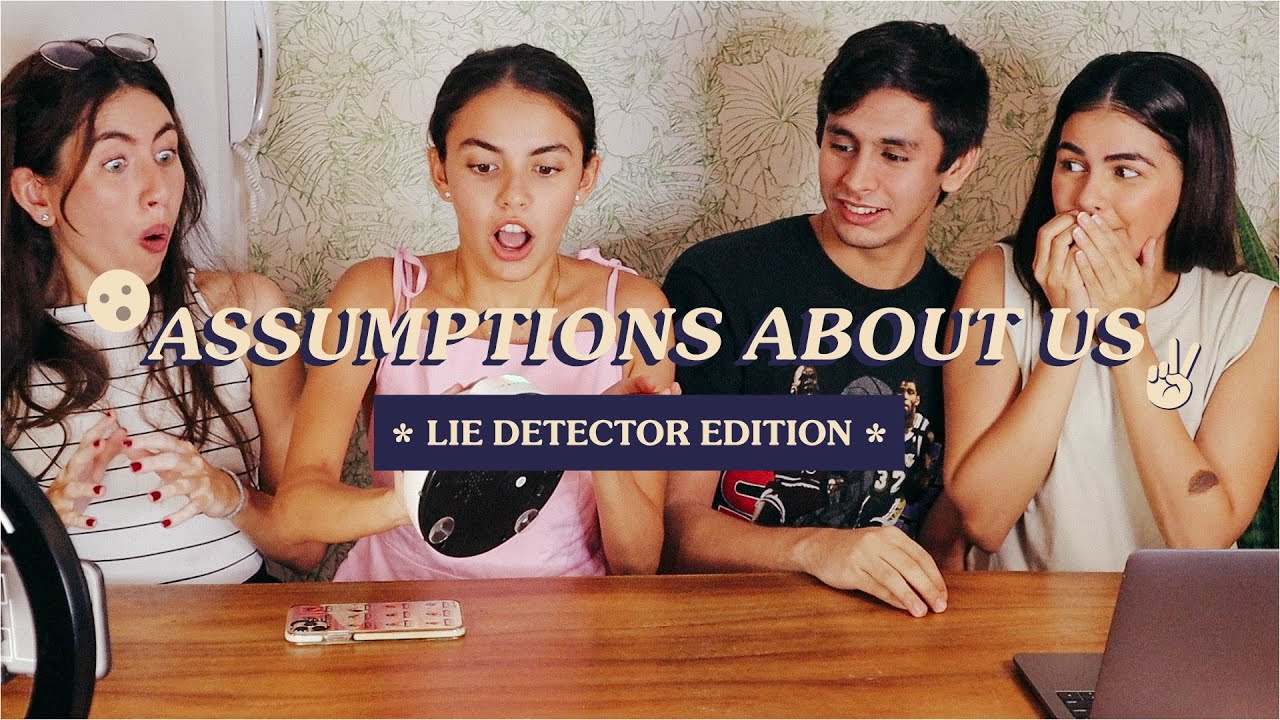 Assumptions About Us (Lie Detector Edition) | Janine Gutierrez