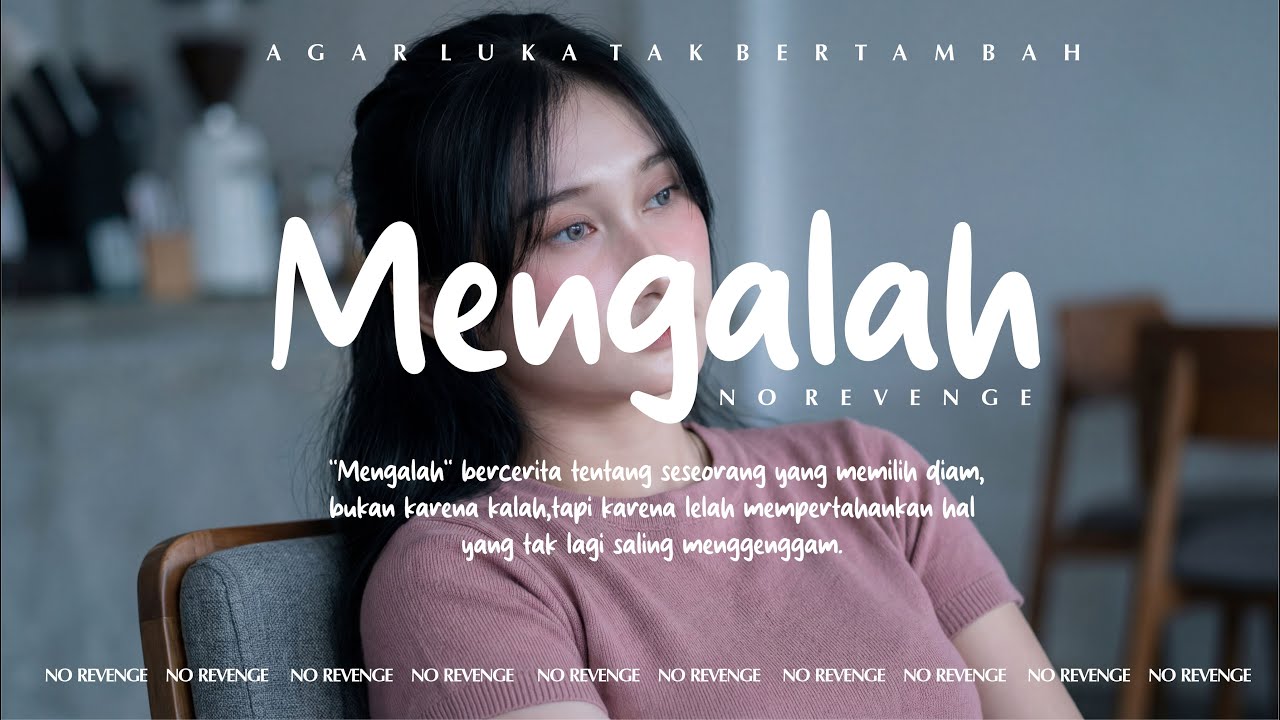 No Revenge - Mengalah (Official Music Video) #norevenge #forrevenge #emo