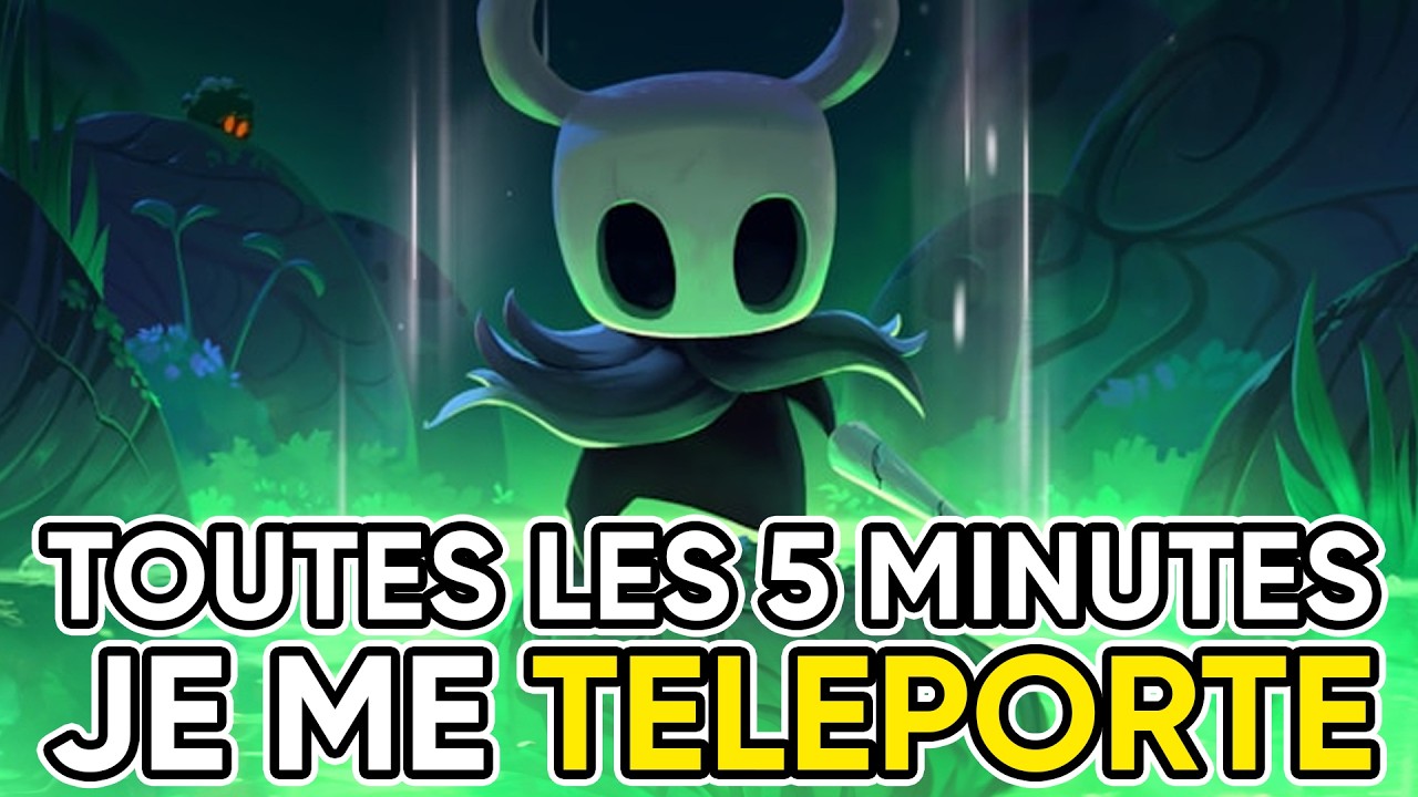 Hollow Knight Mais Toutes Les 5 Minutes, Je Me Téléporte
