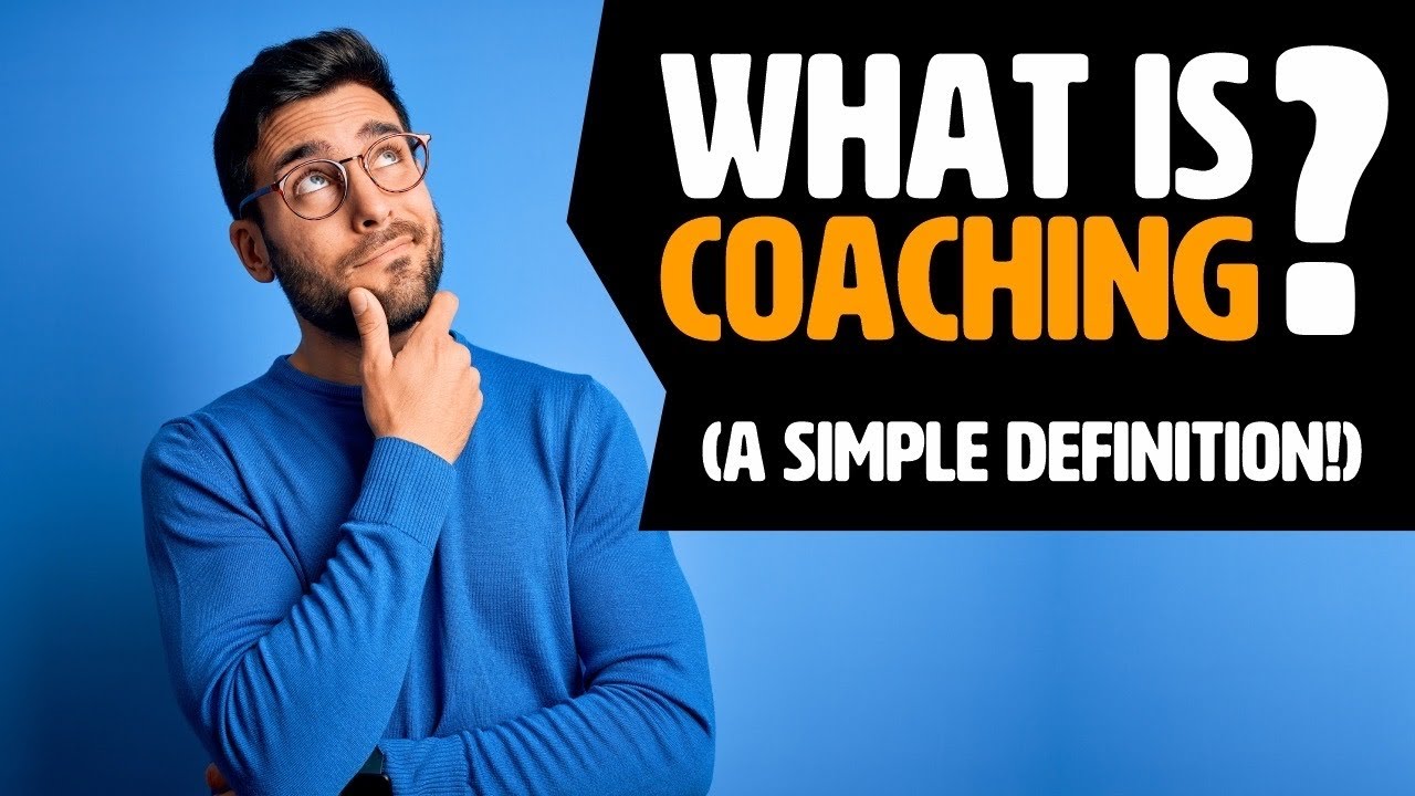 What Is Coaching? (at last, a SIMPLE explanation)