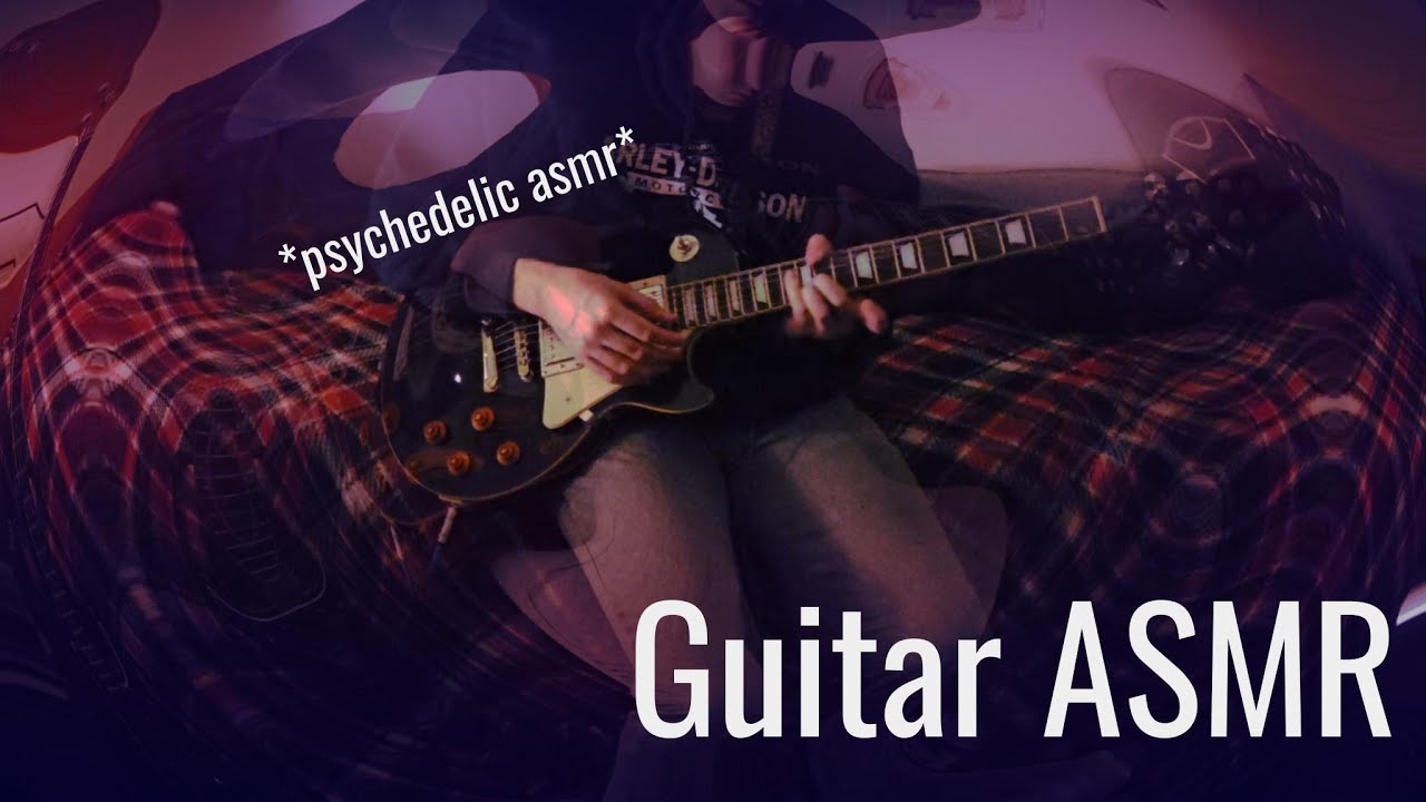[ASMR] Relaxing EXPERIMENTAL Guitar with No Talking