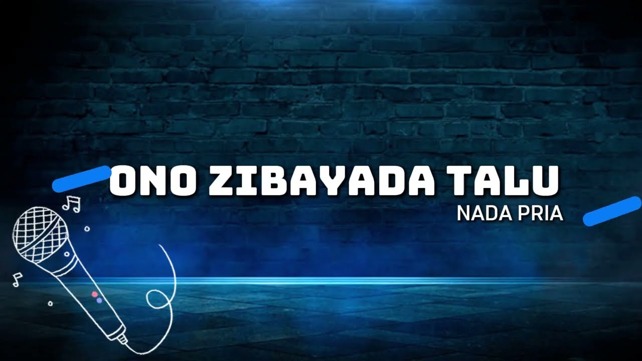 KARAOKE ONO ZIBAYADA TALU   Nada Pria