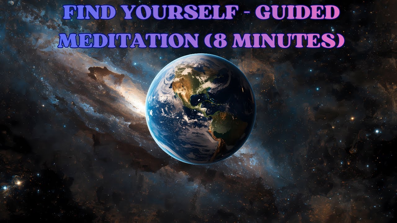 Find Yourself – A Guided Meditation for Inner Peace & Strength 8 Minutes