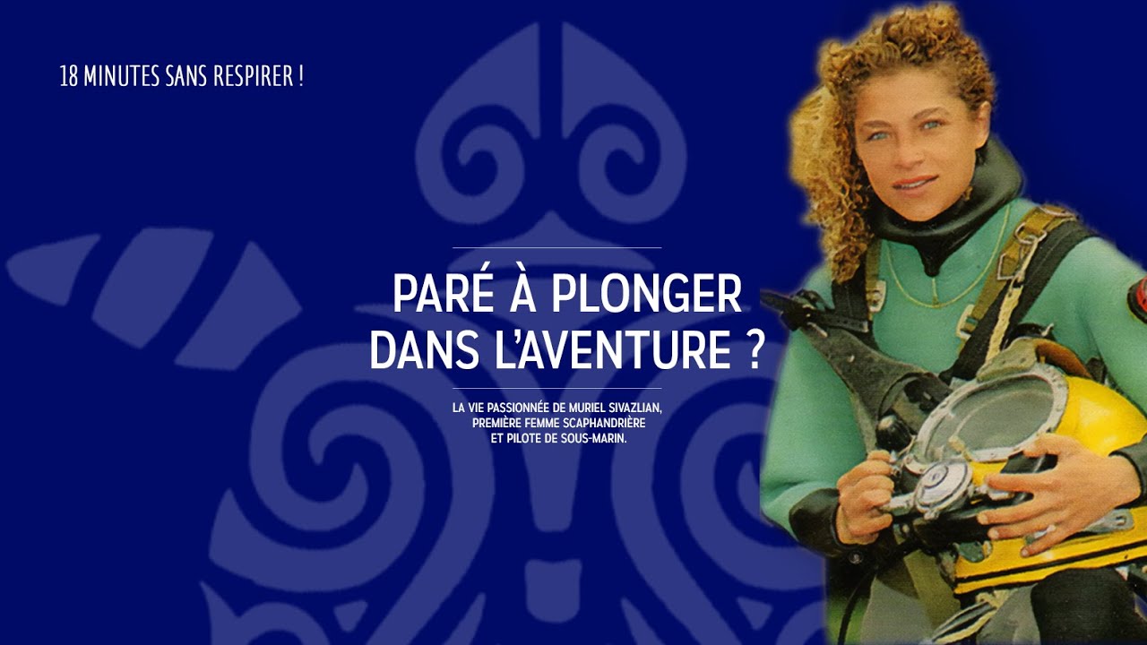 LA VIE PASSIONNÉE DE MURIEL SIVAZLIAN : L'AVENTURE VOUS APPELLE !