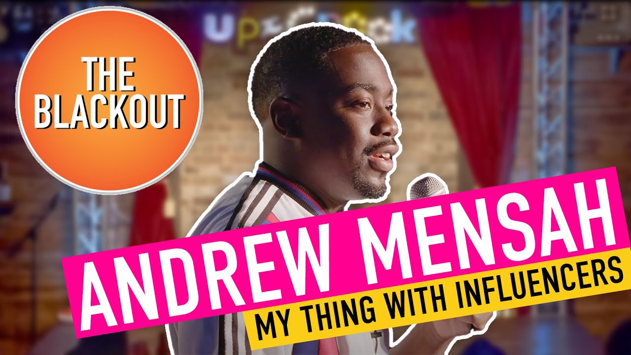 My PROBLEM With INFLUENCERS Is... | Andrew Mensah | The Blackout