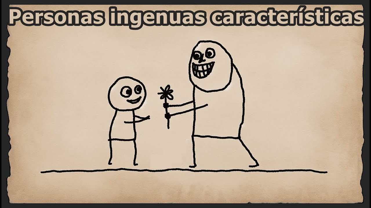 Personas Ingenuas Características
