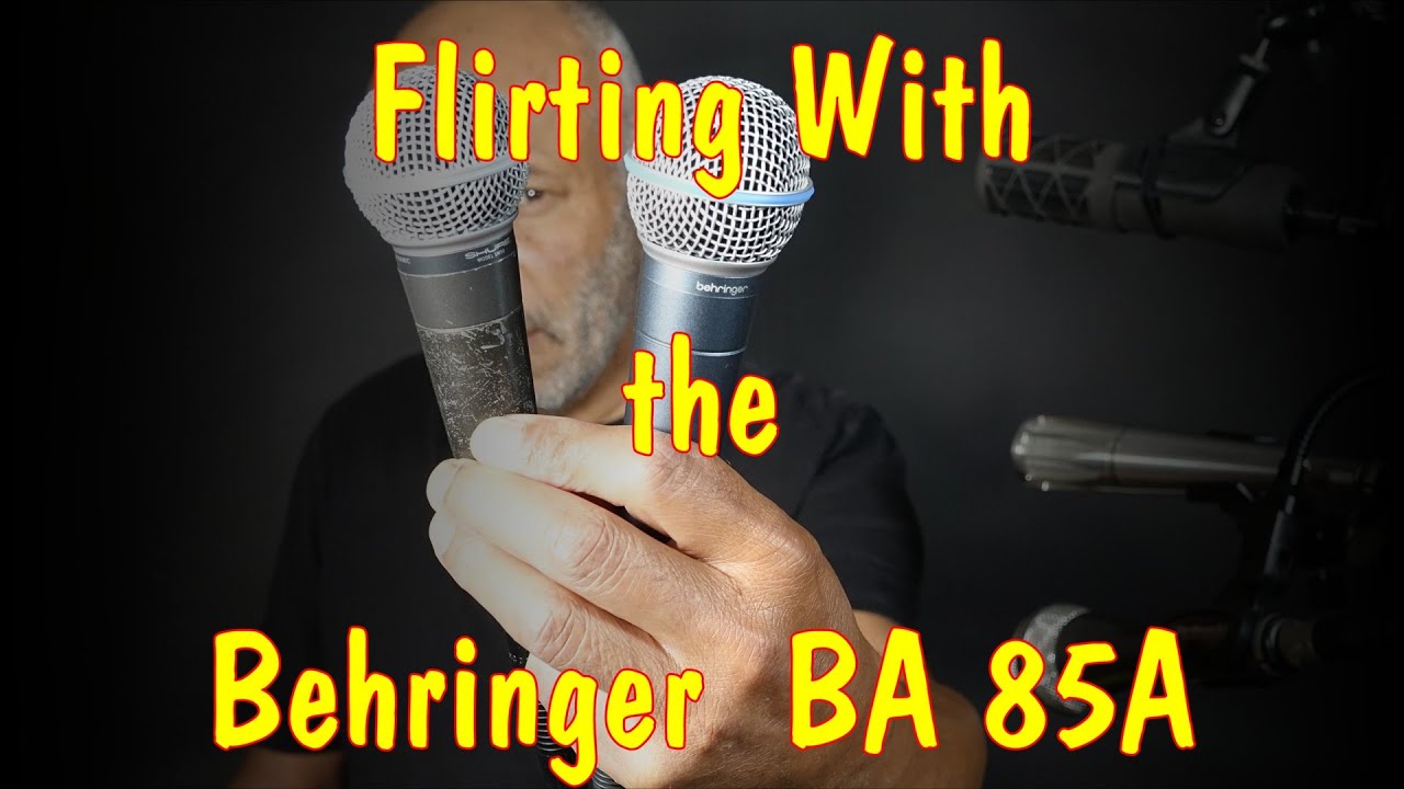 Flirting with the Behringer BA 85A vs USA Shure SM58