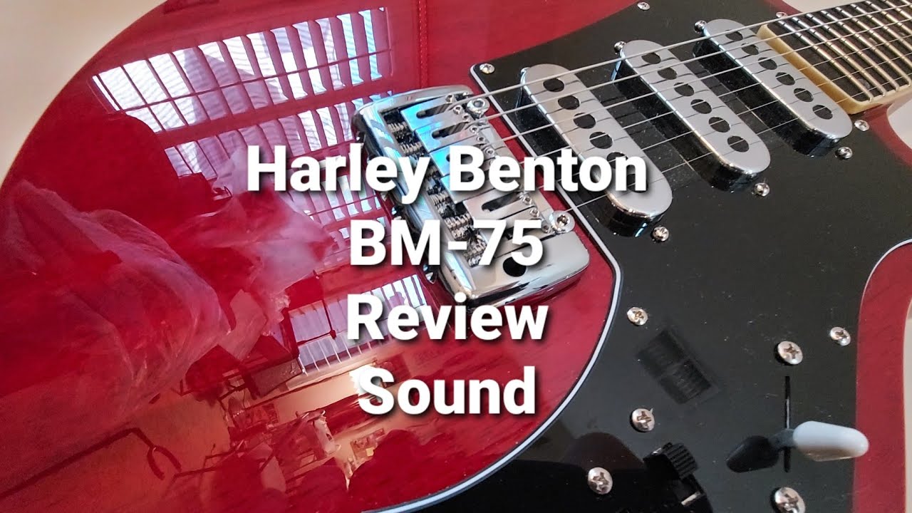 Harley Benton BM-75 Review & Sound