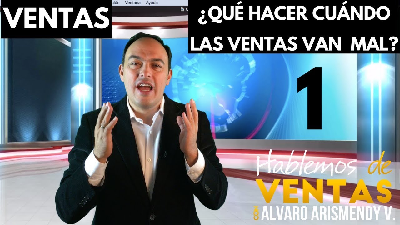 Ventas: ¿Qué Hacer Cuándo las Ventas Van Mal?