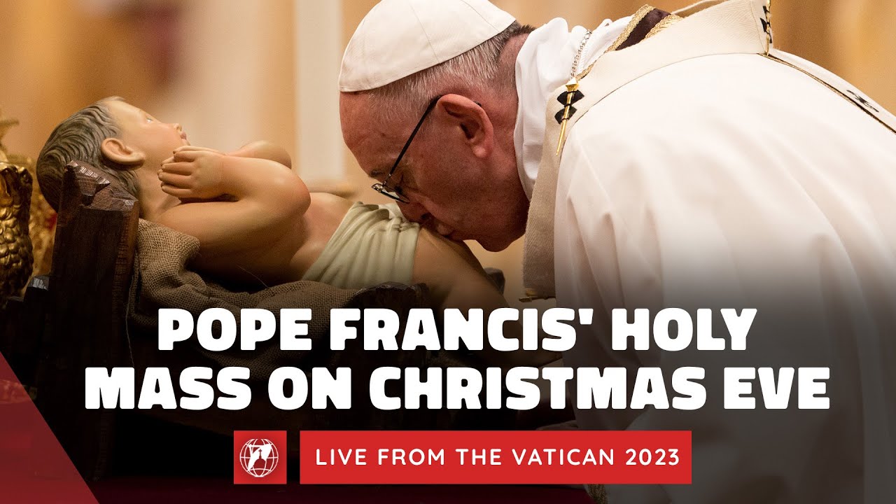 LIVE from the Vatican | Pope Francis’ Holy Mass on Christmas Eve | December 24th, 2023