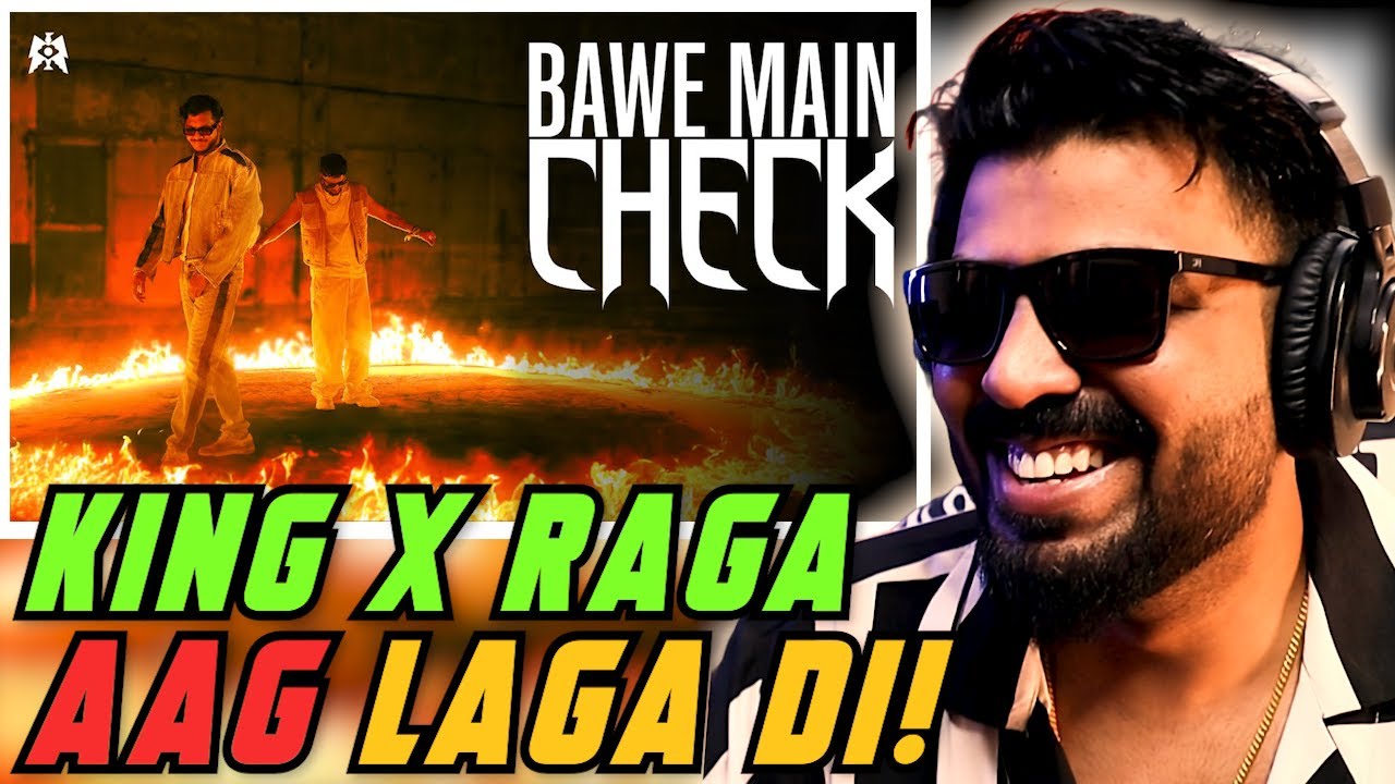 BAWE MAIN CHECK by King & RAGA Reaction | MM | AFAIK