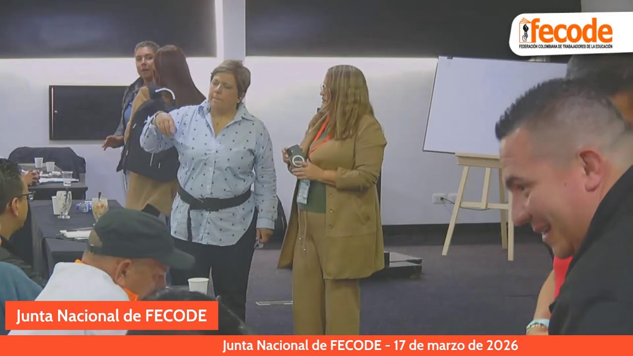 Junta Nacional de FECODE .- 17 de Marzo