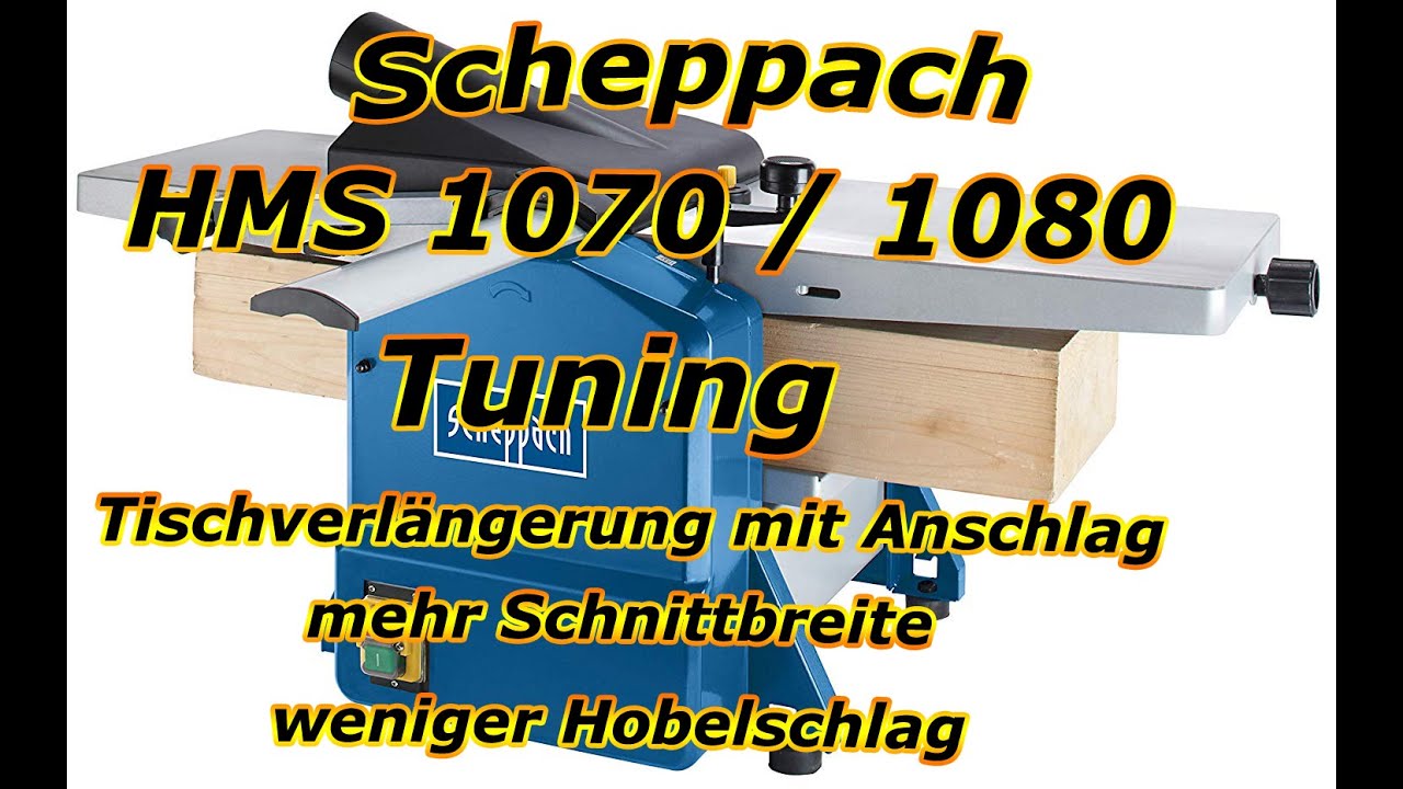 Scheppach HMS 1070/1080 - Aufgepimpt - Hobelschlag minimieren - Outtakes