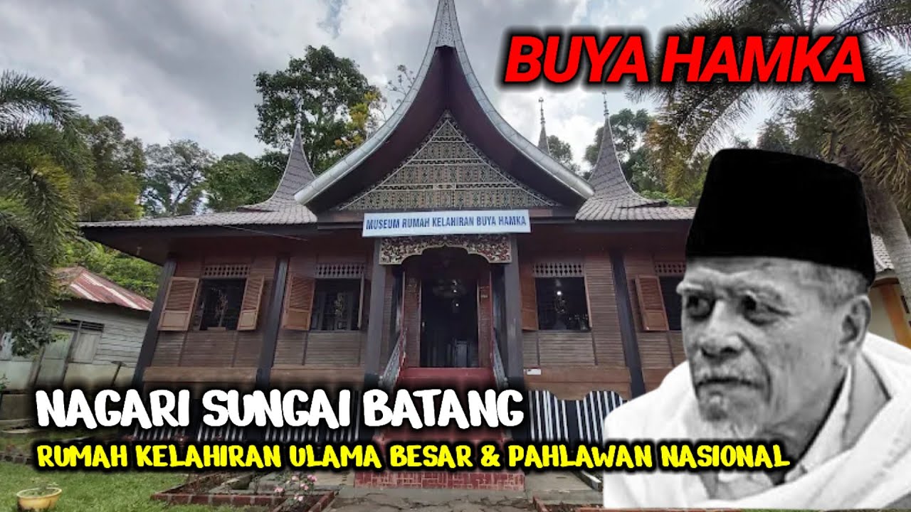 Disinilah Rumah Masa kecil Buya Hamka Seorang Tokoh Ulama Besar Dan Pahlawan Nasional Indonesia