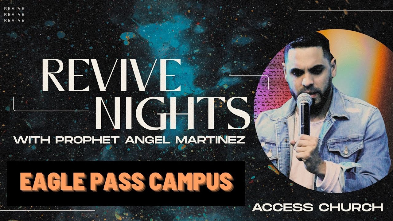 Special Guest | Prophet Angel Martinez | Eagle Pass Campus | Sunday Service