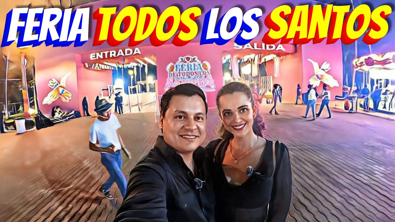 🤩FERIA DE TODOS LOS SANTOS, COLIMA; MÉXICO.