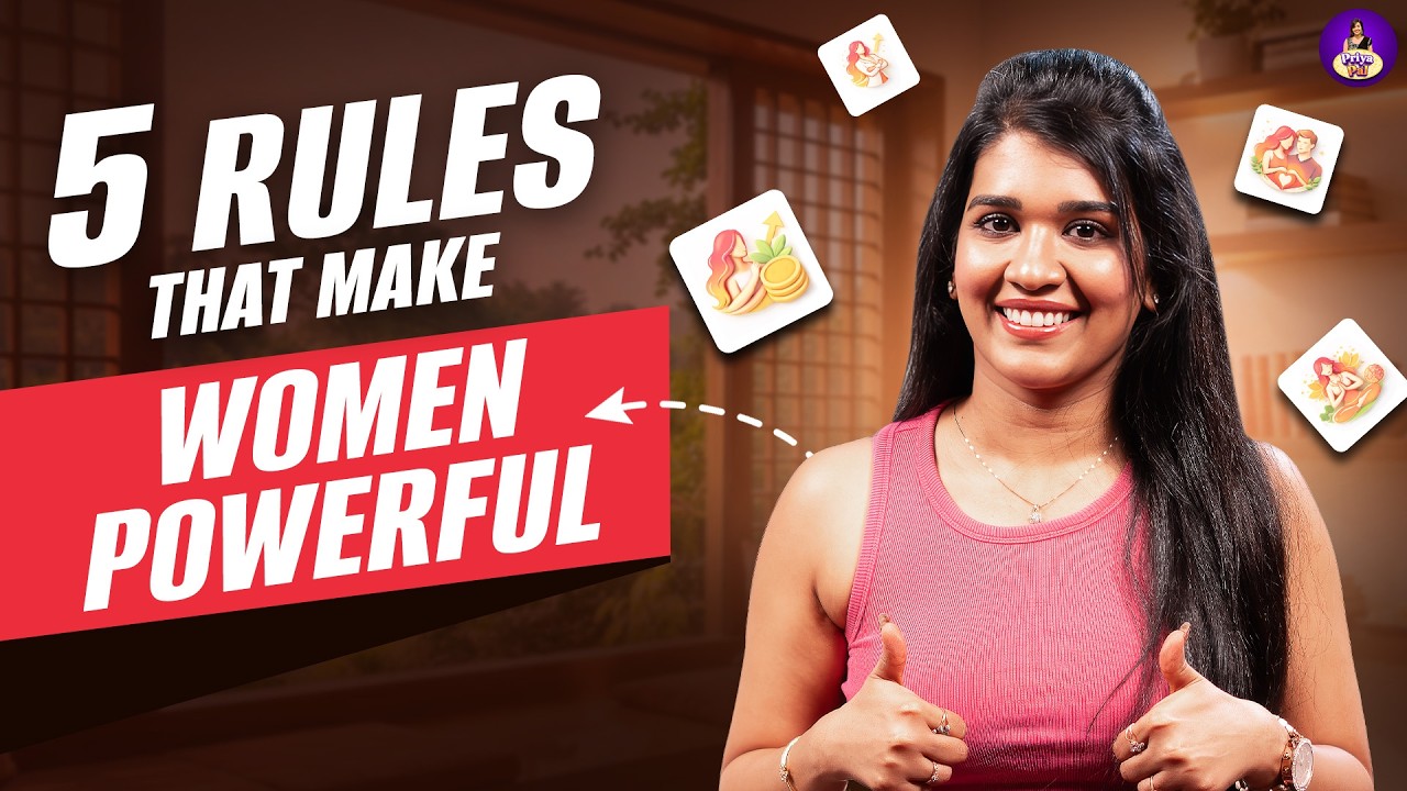 5 Life-Changing Rules for Strong & Confident Women | Priya Pal