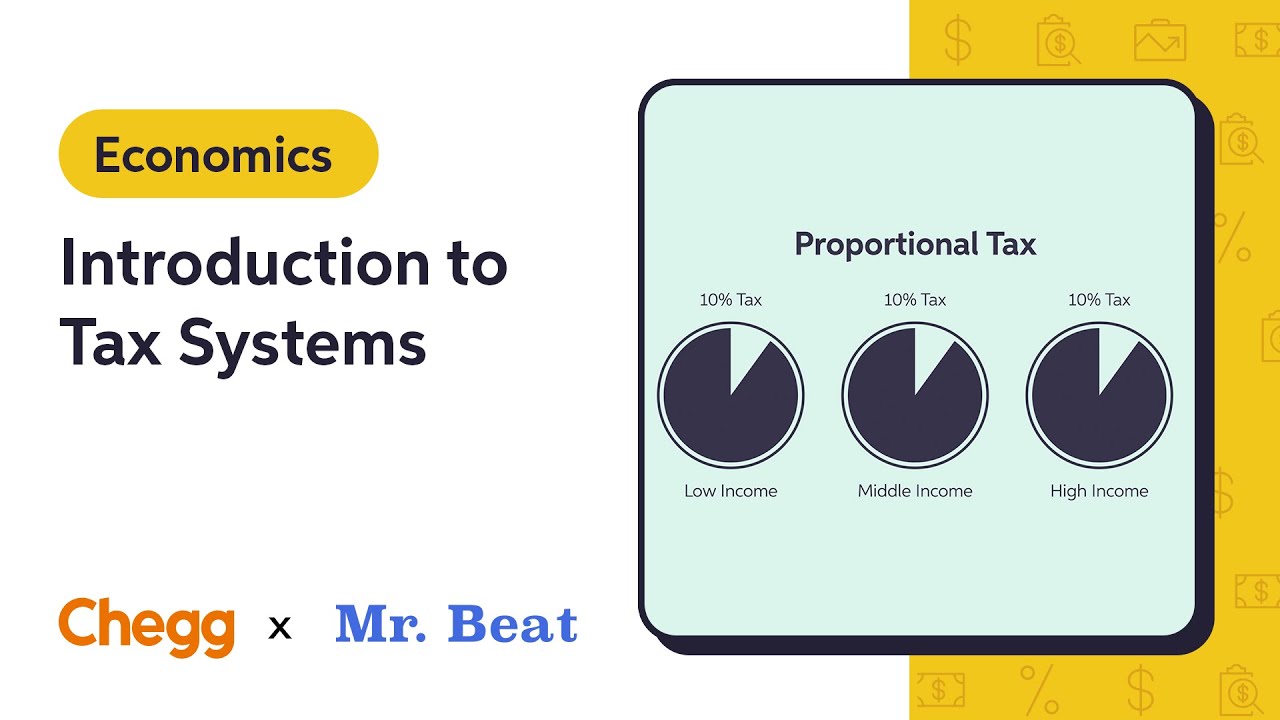 Introduction to Tax Systems Ft. Mr. Beat