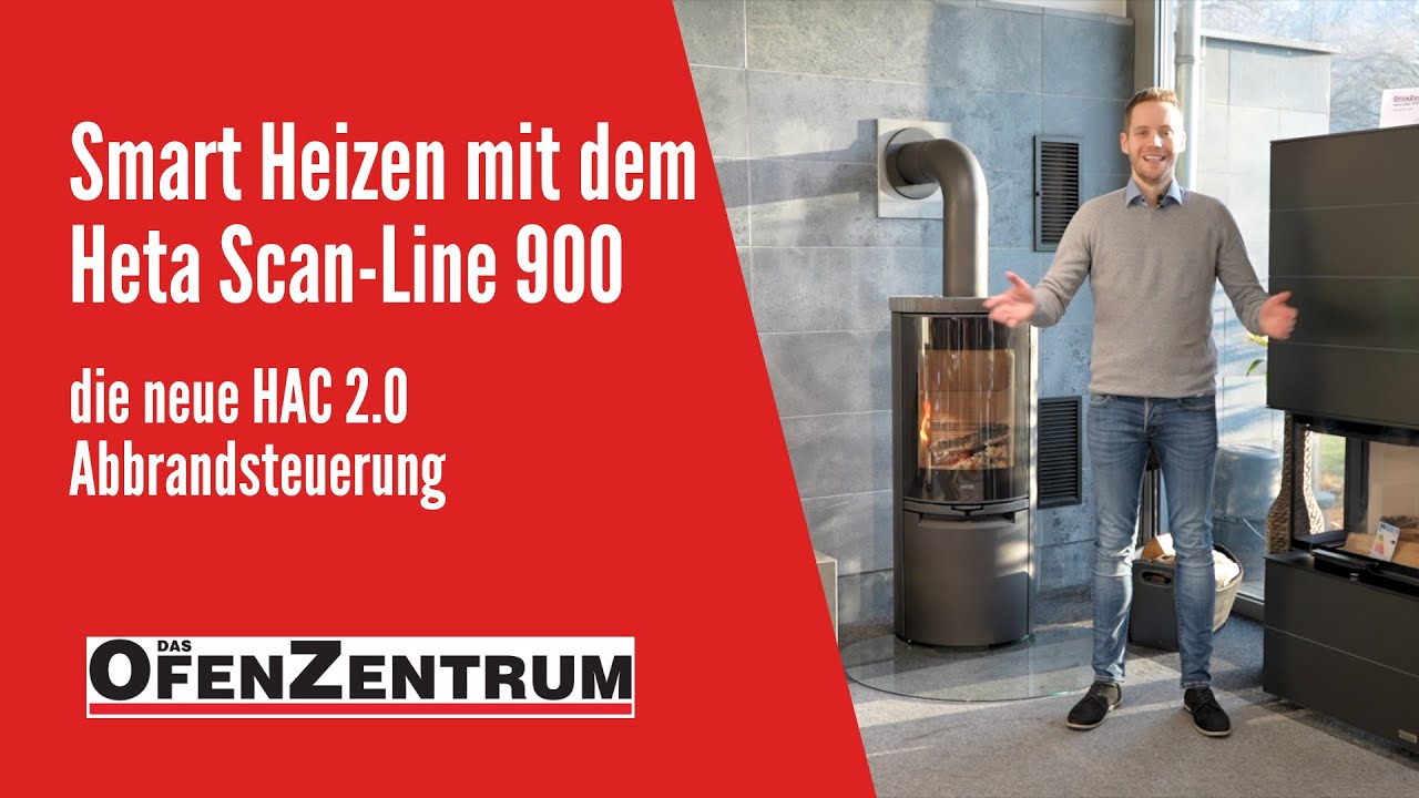 Smart Heizen mit dem Heta Scan-Line 900 - die neue HAC 2.0 Abbrandsteuerung - DAS OFENZENTRUM