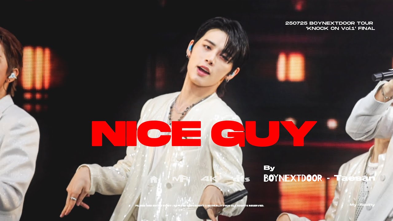 [4K] 250727 BOYNEXTDOOR  KNOCK ON Vol.1 FINAL - Nice Guy - 보이넥스트도어 태산 직캠ㅣTAESAN Fancam