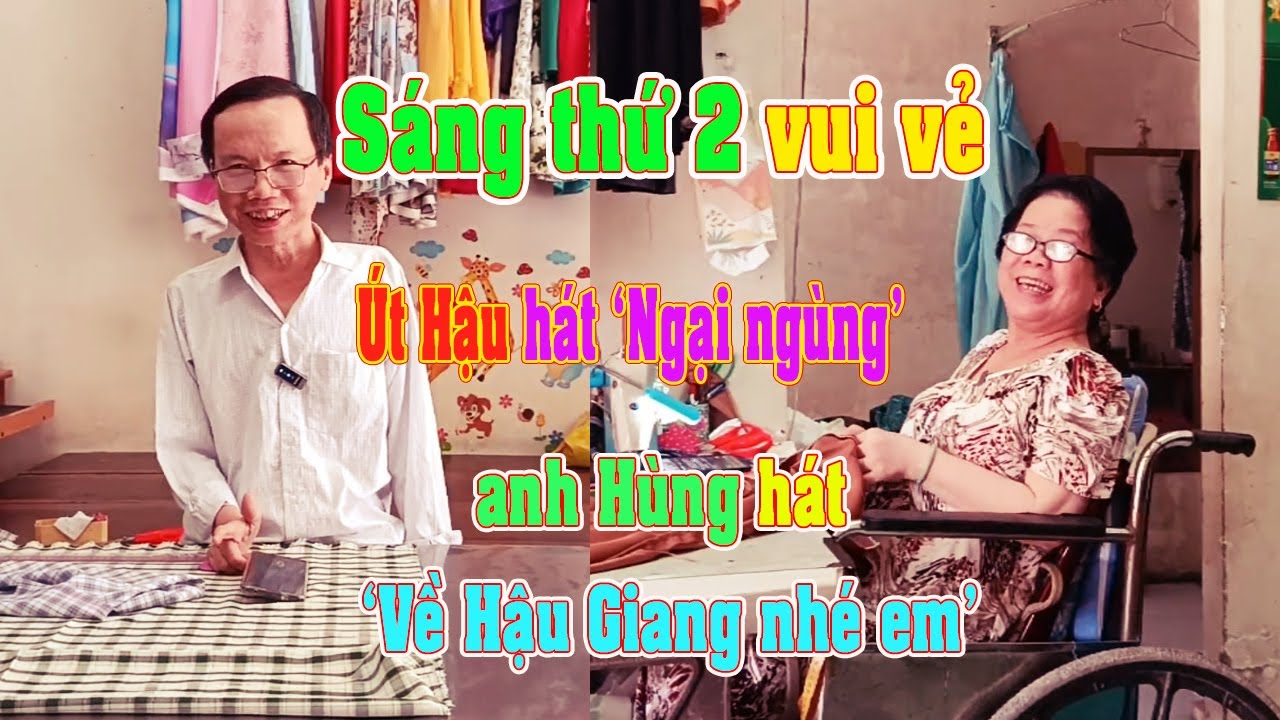 44/ Sáng đầu tuần vui tưng bừng nghe Út Hậu hát 