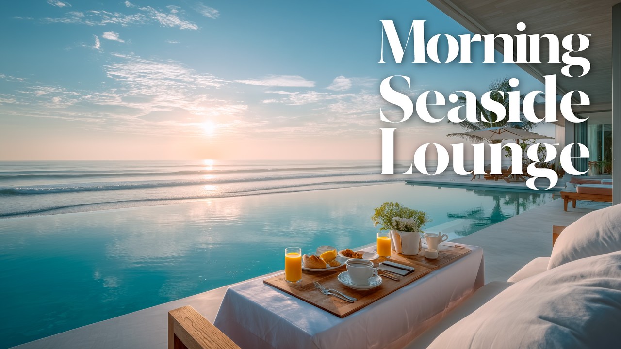 Breakfast in Paradise | Slow Morning Chillout to Pamper Your Soul