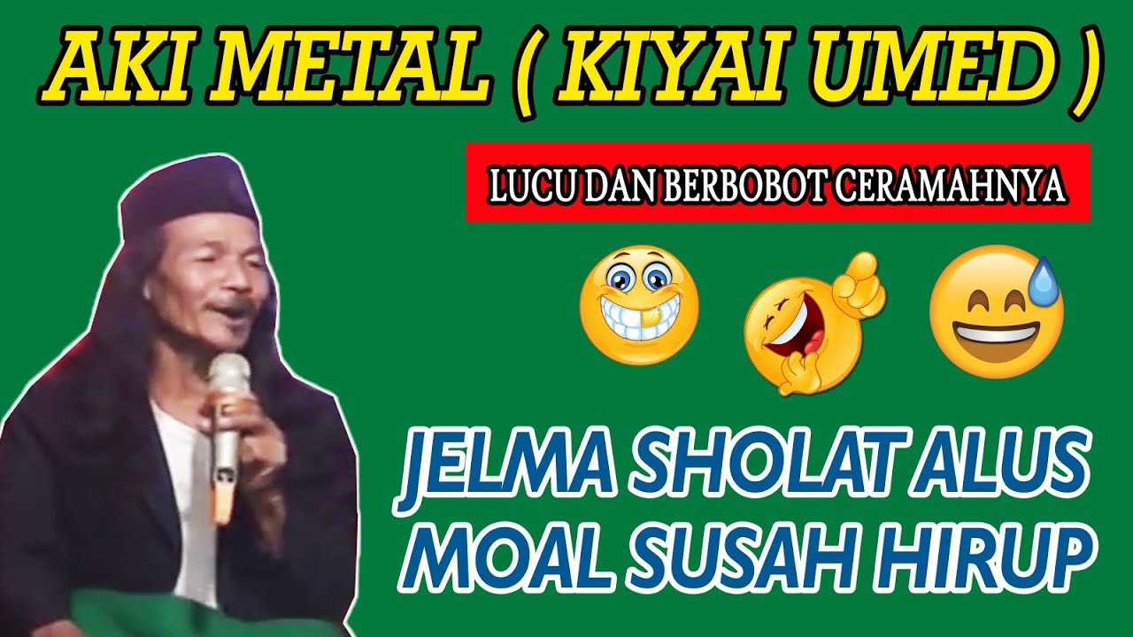 Full Ceramah Lucu Aki Metal ( Ustadz Umed )