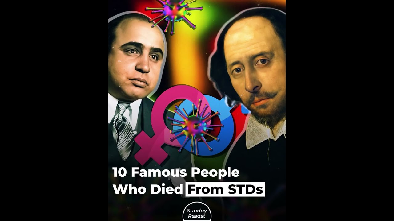 10 Famous People Who Died From STDs
