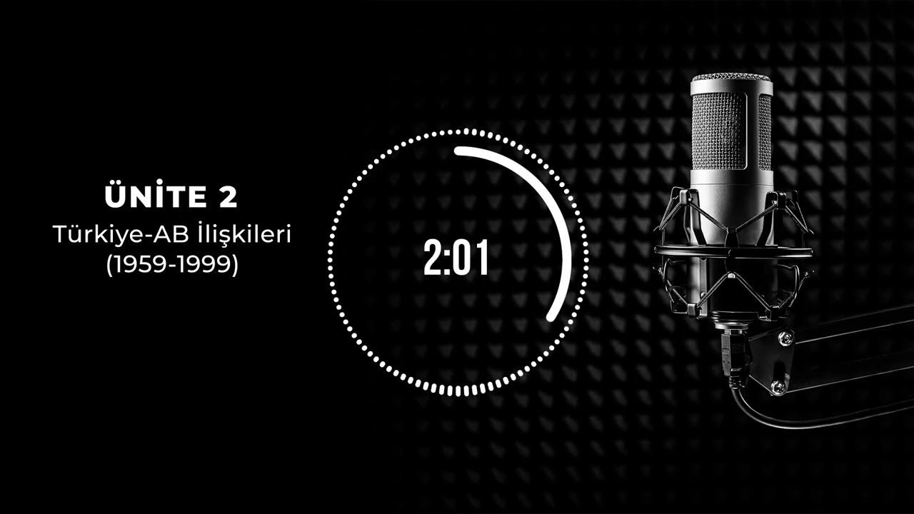Bölüm 2: Türkiye-AB İlişkileri (1959-1999)