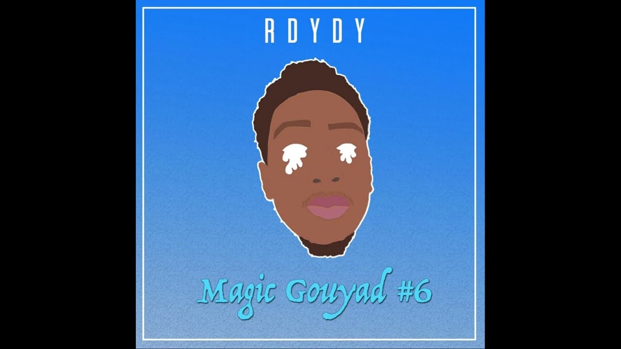 R Dydy - Magic Gouyad #6 (Audio Officiel)
