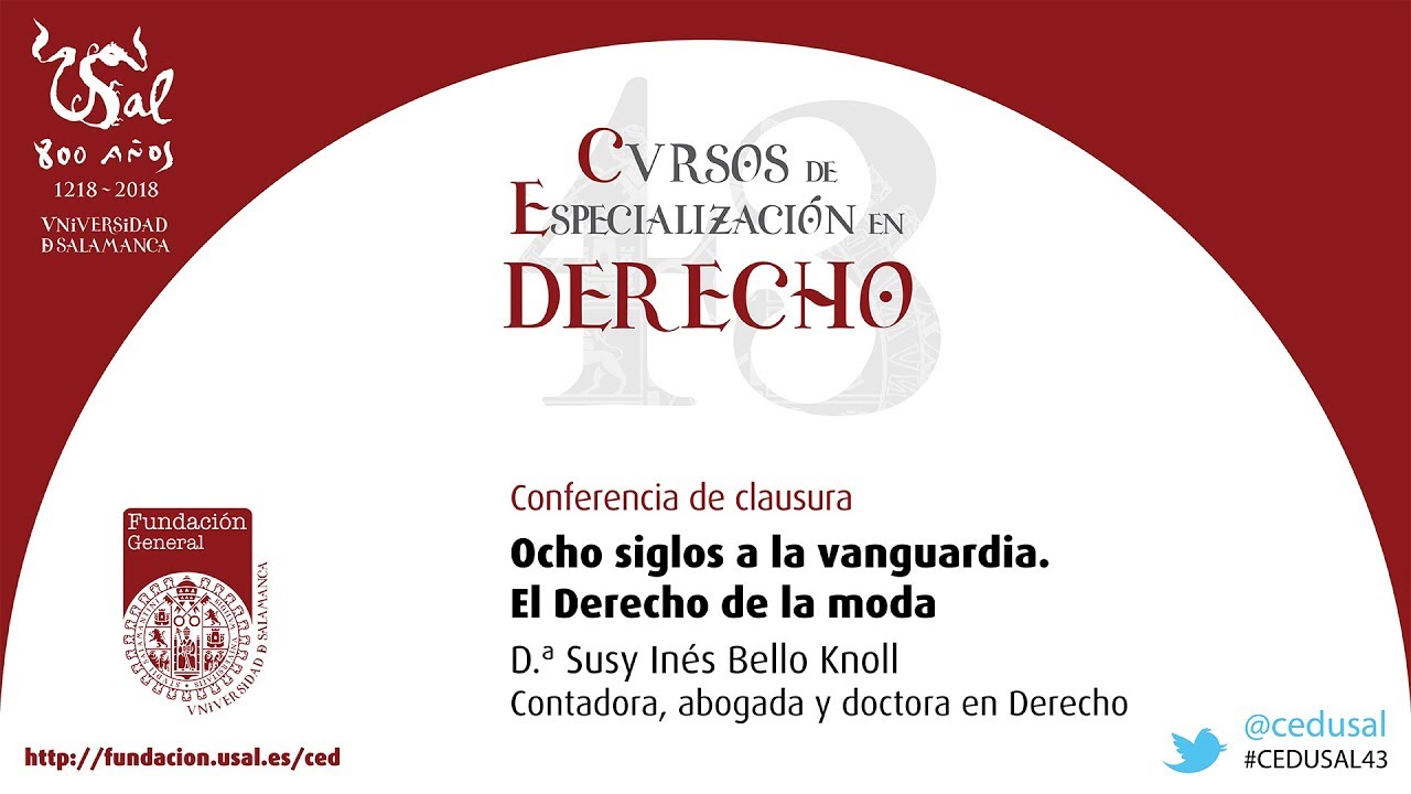 43 CED: Ocho siglos a la vanguardia. El derecho de la Moda