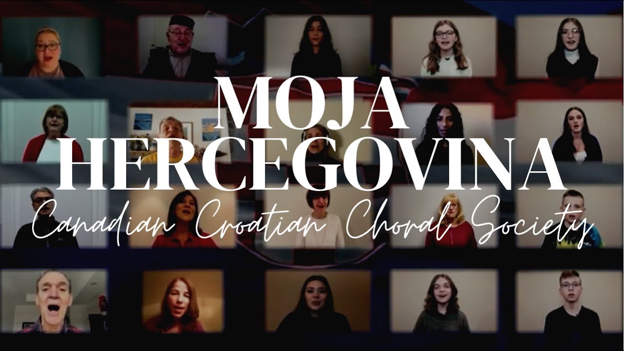 Moja Hercegovina | Canadian Croatian Choral Society