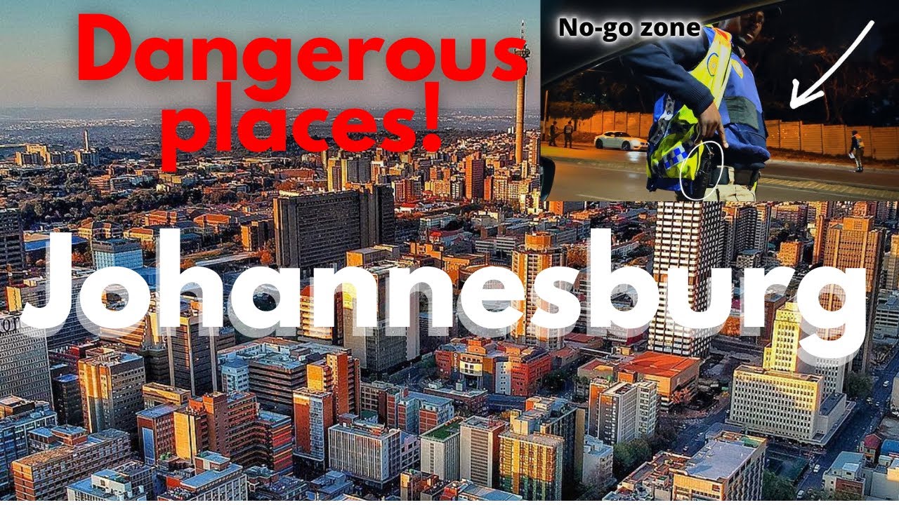 Stay Safe in Johannesburg | Areas to Avoid | 2025.