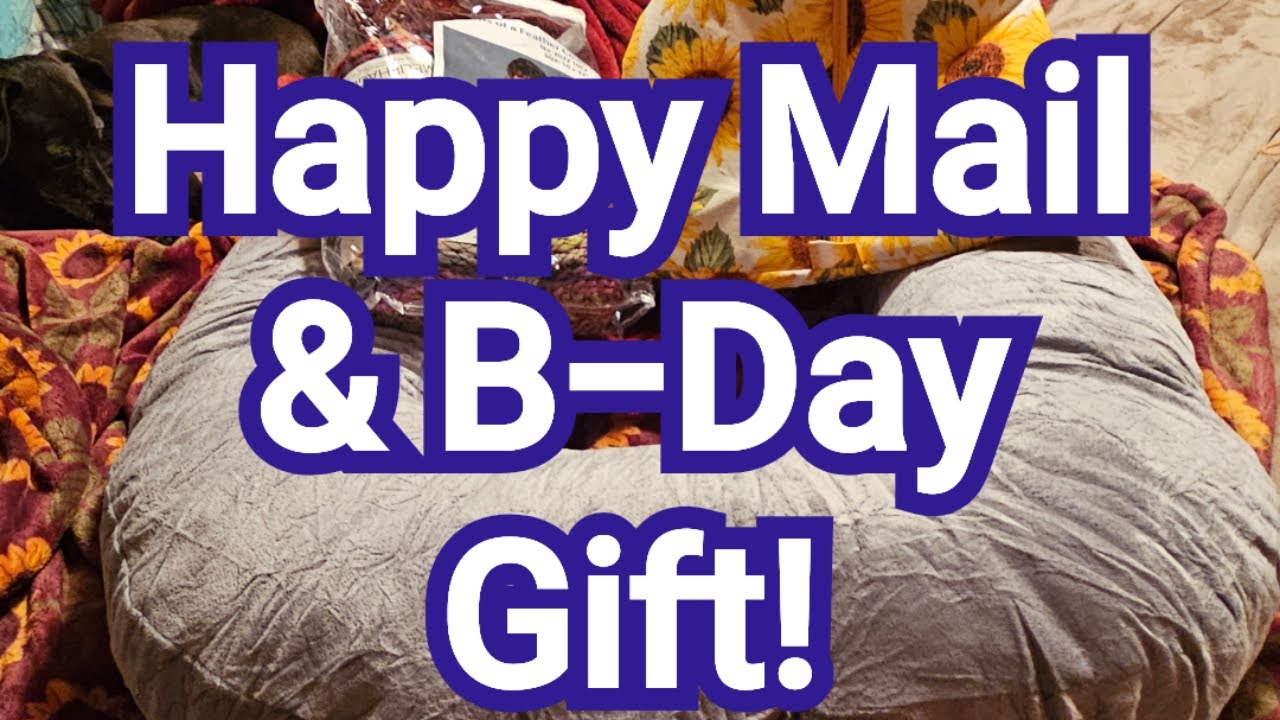 Happy Mail, Giveaway Gift, And a Surprise Birthday Gift!