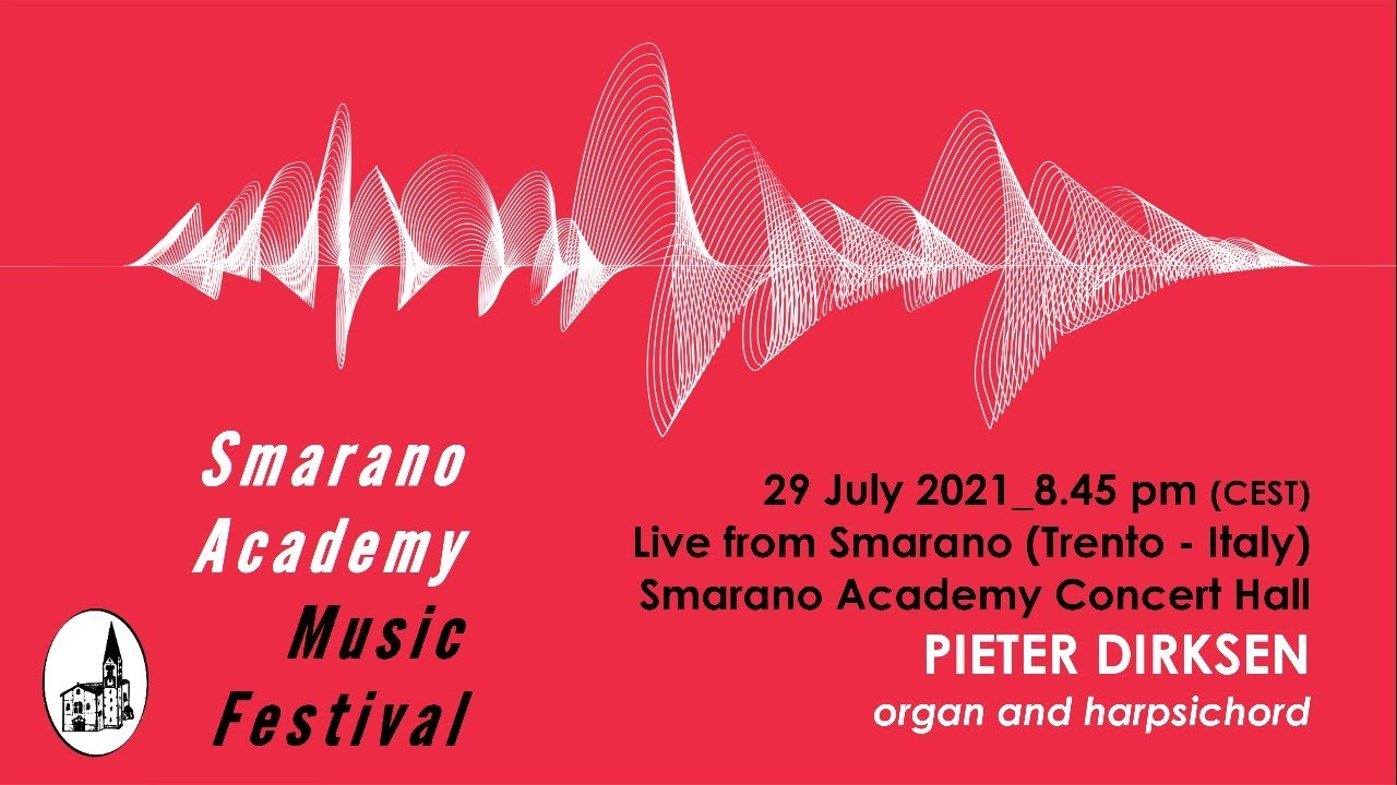 Pieter Dirksen (organ and harpsichord) - Smarano Academy Music Festival 2021