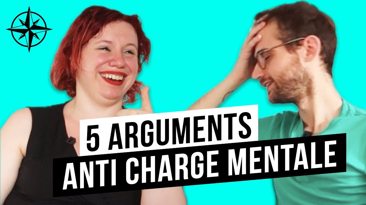 5 Arguments Anti Charge Mentale (et comment y répondre) (ft. Coline Charpentier)