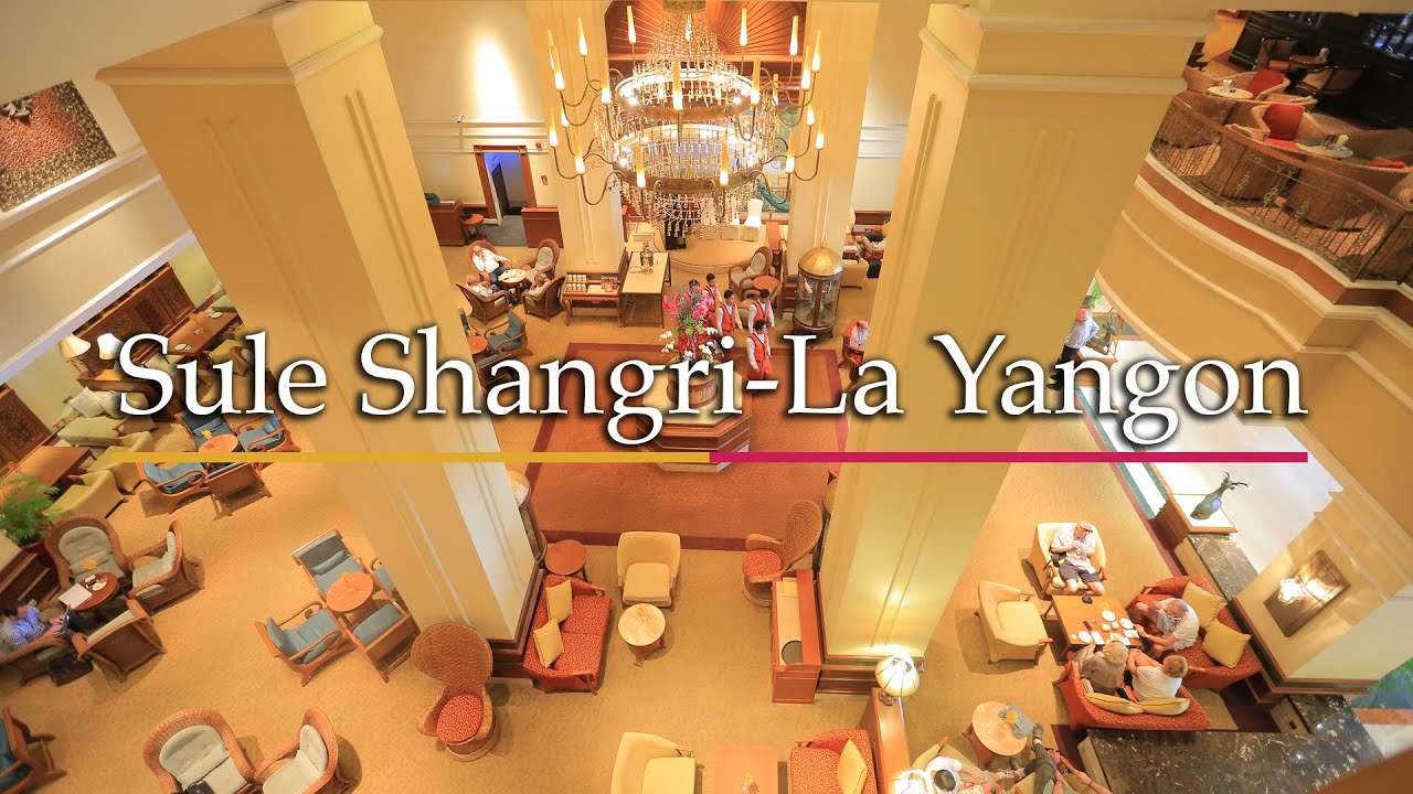 Sule Shangri-La Yangon