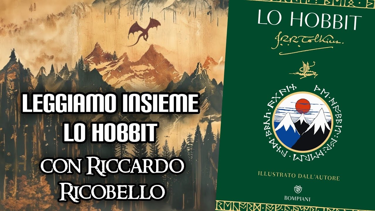 Leggiamo insieme Lo Hobbit (con Riccardo Ricobello)
