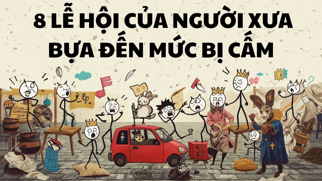 8 Lễ Hội Của Người Xưa Bựa Đến Mức Bị Cấm