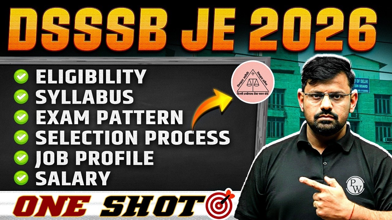 DSSSB JE 2026 | 900+ Vacancy | Eligibility, Syllabus, Exam Pattern & Selection Process, CutOff