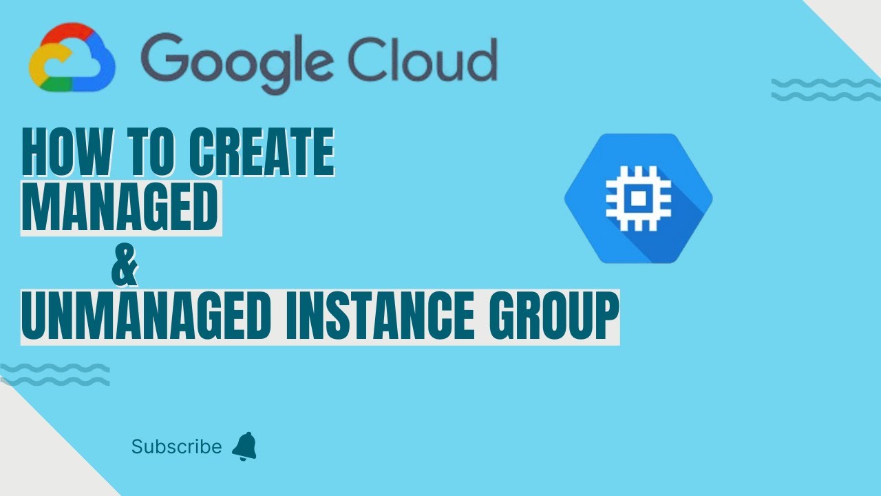 Create Managed and Unmanaged Instance Groups on Google Cloud (GCP) | Compute Engine | GCP |
