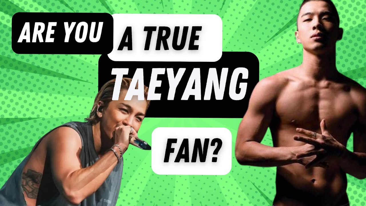 How Well Do You Know Taeyang (BigBang)? Only 1% of Taeyang Fans Can Pass This Quiz!