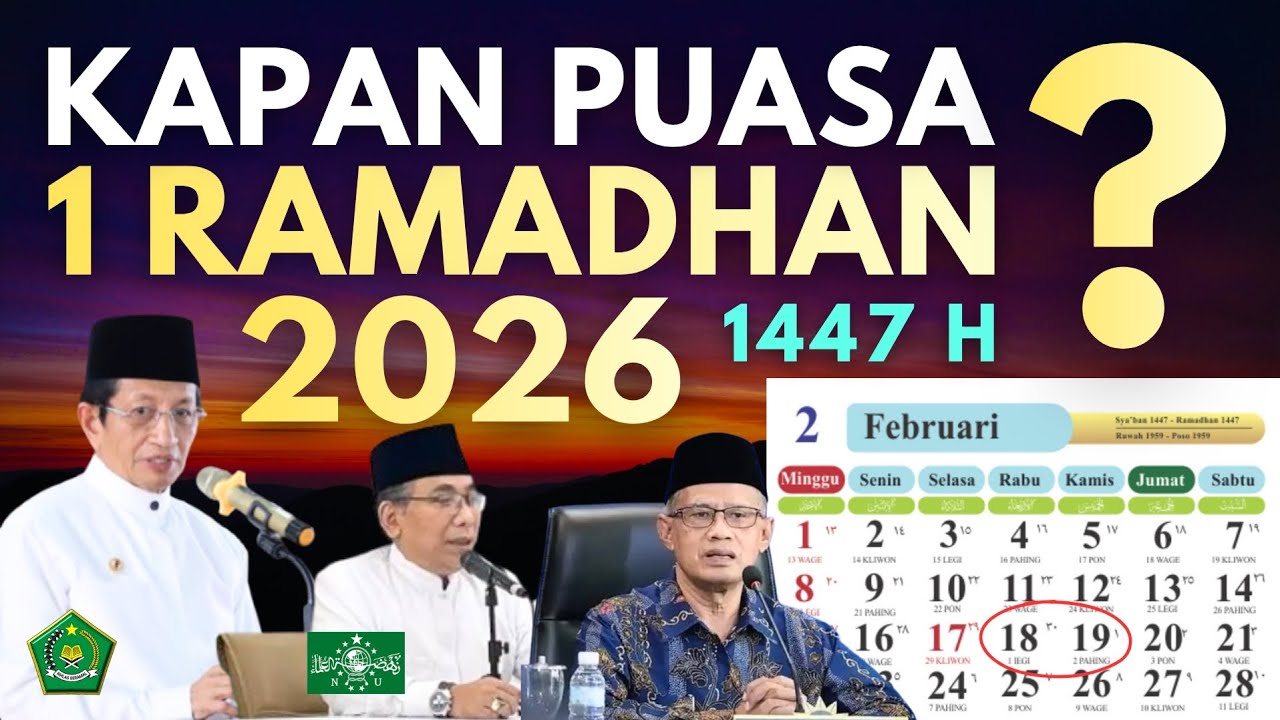 🔴 TERBARU !! KAPAN 1 RAMADHAN 2026? Ini Jadwal Resmi dari Muhammadiyah Pemerintah & NU !